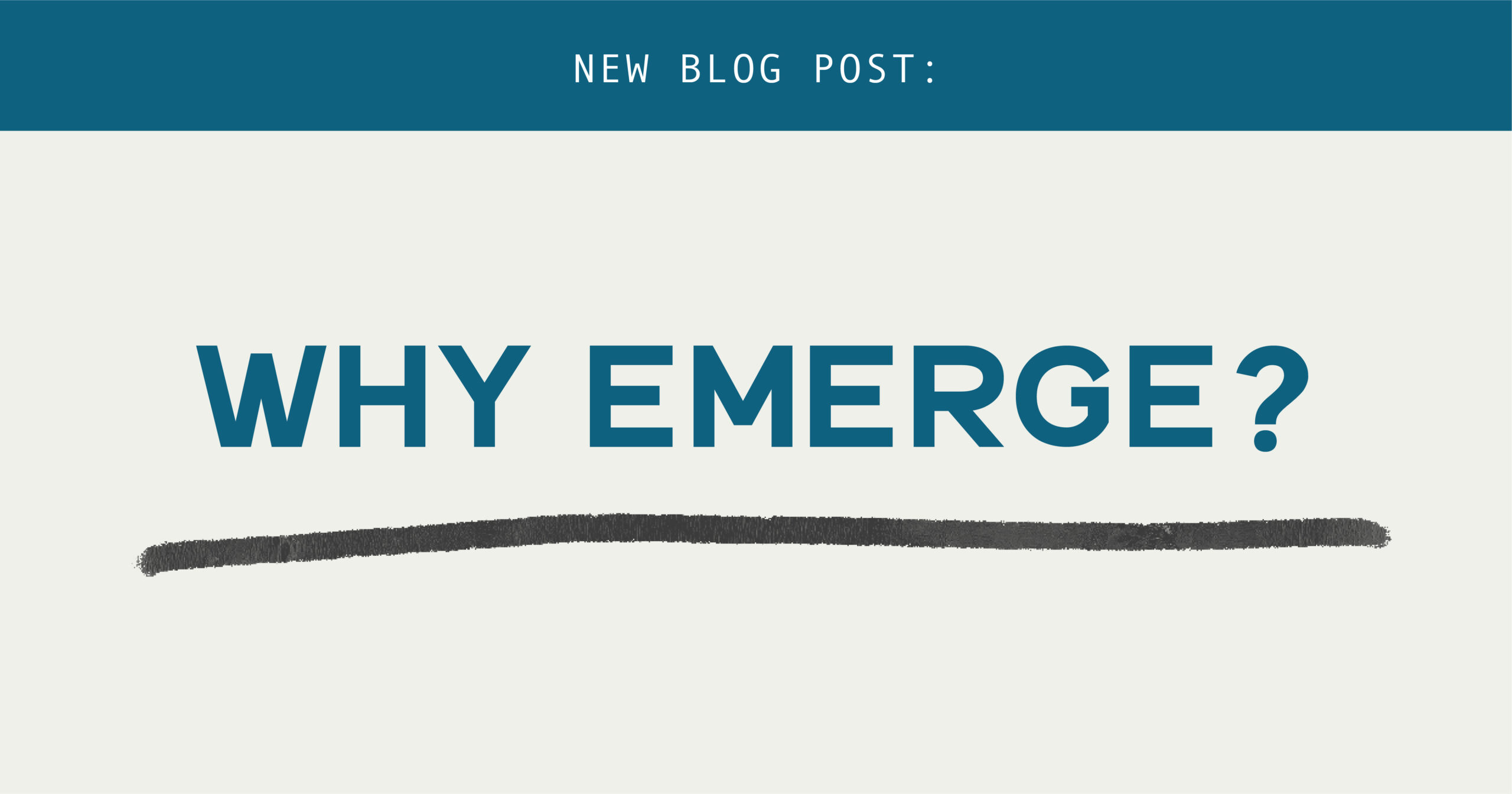 why Emerge